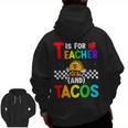 T Is For Teacher And Tacos For Teacher & Tacos Lovers Men Zip Up Hoodie Back Print, trending gift