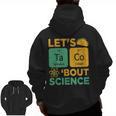 Lets Tacos Bout Science Teacher Chemistry Physics Men Zip Up Hoodie Back Print, Science Teacher Gifts, trending gift Lets Tacos Bout Science Teacher Chemistry Physics Men Zip Up Hoodie Back Print, Science Teacher Gifts, trending gift