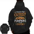 I Teach The Cutest Pumpkins In The Patch Halloween Teacher Men Zip Up Hoodie Back Print, trending gift