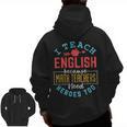 I Teach English Because Math Teachers Need Heroes Too Men Zip Up Hoodie Back Print, English Teacher Gifts, trending gift I Teach English Because Math Teachers Need Heroes Too Men Zip Up Hoodie Back Print, English Teacher Gifts, trending gift