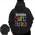I Teach Future Superheroes Teacher Teaching Men Zip Up Hoodie Back Print, Future Teacher Gifts, trending gift I Teach Future Superheroes Teacher Teaching Men Zip Up Hoodie Back Print, Future Teacher Gifts, trending gift