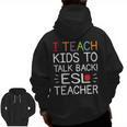 I Teach Kids To Talk Back ESL ESOL Teacher School Team Group Men Zip Up Hoodie Back Print, Esl Teacher Gifts, trending gift I Teach Kids To Talk Back ESL ESOL Teacher School Team Group Men Zip Up Hoodie Back Print, Esl Teacher Gifts, trending gift