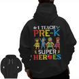 I Teach Pre-K Superheroes Students Teacher Back To School Men Zip Up Hoodie Back Print, trending gift I Teach Pre-K Superheroes Students Teacher Back To School Men Zip Up Hoodie Back Print, trending gift