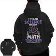 I Teach Science Because Math Teachers Need Heroes Too Men Zip Up Hoodie Back Print, Science Teacher Gifts, trending gift