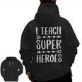 I Teach Superheroes Shirt Men Women School Teacher Men Zip Up Hoodie Back Print, trending gift