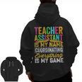 Teacher Assistant Is My Name Coordinating Teacher Aide For Men Women Men Zip Up Hoodie Back Print, trending gift Teacher Assistant Is My Name Coordinating Teacher Aide For Men Women Men Zip Up Hoodie Back Print, trending gift