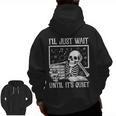 Teacher Halloween Shirt I'Ll Just Wait Until It's Quiet Men Zip Up Hoodie Back Print, trending gift Teacher Halloween Shirt I'Ll Just Wait Until It's Quiet Men Zip Up Hoodie Back Print, trending gift