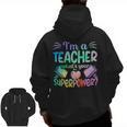 Im A Teacher Whats Your Superpower Teaching Professional Men Zip Up Hoodie Back Print, trending gift