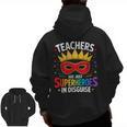 Teachers Are Just Superheroes In Disguise Fun Back To School Men Zip Up Hoodie Back Print, trending gift Teachers Are Just Superheroes In Disguise Fun Back To School Men Zip Up Hoodie Back Print, trending gift