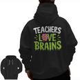 Teachers Love Brains Halloween Teacher Zombie Men Zip Up Hoodie Back Print, trending gift