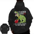 Teachersaurus Rex Dinosaur Like A Normal Teacher Saurus Men Zip Up Hoodie Back Print, trending gift Teachersaurus Rex Dinosaur Like A Normal Teacher Saurus Men Zip Up Hoodie Back Print, trending gift