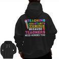 Teaching Assistants Were Create Because Teacher Needs Heroes Men Zip Up Hoodie Back Print, trending gift Teaching Assistants Were Create Because Teacher Needs Heroes Men Zip Up Hoodie Back Print, trending gift