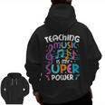Teaching Music Is My Superpower Music Teacher For Men Women Kids Men Zip Up Hoodie Back Print, trending gift