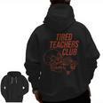Tired Teachers Club Men Zip Up Hoodie Back Print, trending gift Tired Teachers Club Men Zip Up Hoodie Back Print, trending gift