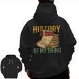 History Is Kind Of My Thing Historian Historic Teacher Job Men Zip Up Hoodie Back Print, History Teacher Gifts, trending gift History Is Kind Of My Thing Historian Historic Teacher Job Men Zip Up Hoodie Back Print, History Teacher Gifts, trending gift