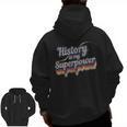 History Is My Superpower History Teacher Shirt T-Shirt Men Zip Up Hoodie Back Print, History Teacher Gifts, trending gift History Is My Superpower History Teacher Shirt T-Shirt Men Zip Up Hoodie Back Print, History Teacher Gifts, trending gift