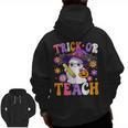 Trick Or Teach Teacher Ghost Teaching Fun Halloween Teacher Men Zip Up Hoodie Back Print, trending gift