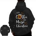 I Turn Coffee Into Music Education Music Teacher Men Zip Up Hoodie Back Print, trending gift I Turn Coffee Into Music Education Music Teacher Men Zip Up Hoodie Back Print, trending gift