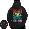Vintage Dinosaurs Didn't Learn Dance Dance Teacher Men Zip Up Hoodie Back Print, trending gift Vintage Dinosaurs Didn't Learn Dance Dance Teacher Men Zip Up Hoodie Back Print, trending gift