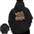 Wait I See A Rock Geology Teacher Men Zip Up Hoodie Back Print, trending gift Wait I See A Rock Geology Teacher Men Zip Up Hoodie Back Print, trending gift