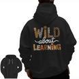 Wild About Learning Back To School First Day Teacher Student Men Zip Up Hoodie Back Print, trending gift