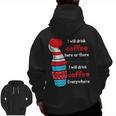 I Will Drink Coffee Here Or There Teacher Teaching Men Zip Up Hoodie Back Print, trending gift I Will Drink Coffee Here Or There Teacher Teaching Men Zip Up Hoodie Back Print, trending gift