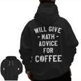 Will Give Math Advice For Coffee Mathematics Teacher Men Zip Up Hoodie Back Print, trending gift