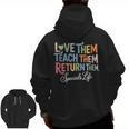 Women Teach Them Love Them Return Them Specials Teacher Life Men Zip Up Hoodie Back Print, trending gift