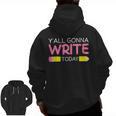 Y'All Gonna Write Today Writing Teacher English Teacher Joke Men Zip Up Hoodie Back Print, Writing Teacher Gifts, English Teacher Gifts, trending gift Y'All Gonna Write Today Writing Teacher English Teacher Joke Men Zip Up Hoodie Back Print, Writing Teacher Gifts, English Teacher Gifts, trending gift