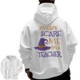 You Can't Scare Me I'm A Teacher Men Zip Up Hoodie Back Print, trending gift