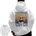 Dear Teacher I Talk To Everyone So Moving My Seat Won’t Help Men Zip Up Hoodie Back Print, trending gift Dear Teacher I Talk To Everyone So Moving My Seat Won’t Help Men Zip Up Hoodie Back Print, trending gift