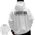 Educating Is Activism Feminist Social Justice Teacher For Men Women Men Zip Up Hoodie Back Print, trending gift Educating Is Activism Feminist Social Justice Teacher For Men Women Men Zip Up Hoodie Back Print, trending gift