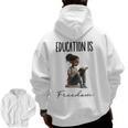Education Is Freedom Teacher Books Black History Month Men Zip Up Hoodie Back Print, History Teacher Gifts, trending gift