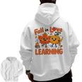 Fall In Love With Learning Thanksgiving Teacher Student Kids Men Zip Up Hoodie Back Print, trending gift