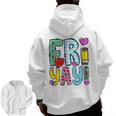 Happy Fri-Yay Friday Lovers Fun Teacher Life FriYay Weekend Men Zip Up Hoodie Back Print, trending gift Happy Fri-Yay Friday Lovers Fun Teacher Life FriYay Weekend Men Zip Up Hoodie Back Print, trending gift