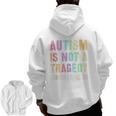 Kids AUTISM IS NOT A TRAGEDY IGNORANCE IS Proud Teacher Crew Men Zip Up Hoodie Back Print, trending gift Kids AUTISM IS NOT A TRAGEDY IGNORANCE IS Proud Teacher Crew Men Zip Up Hoodie Back Print, trending gift