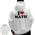 I Love Math Teacher Men Zip Up Hoodie Back Print, trending gift I Love Math Teacher Men Zip Up Hoodie Back Print, trending gift