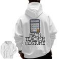 Math Teacher Costume Tshirt Halloween High School Calculator Men Zip Up Hoodie Back Print, trending gift Math Teacher Costume Tshirt Halloween High School Calculator Men Zip Up Hoodie Back Print, trending gift