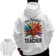 One Thankful Teacher Thanksgiving TurkeyCute Pencil Men Zip Up Hoodie Back Print, trending gift One Thankful Teacher Thanksgiving TurkeyCute Pencil Men Zip Up Hoodie Back Print, trending gift