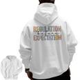 Regulation Before Expectation Occupational Therapy Teacher Men Zip Up Hoodie Back Print, trending gift