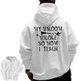 Teacher Witch Halloween My Broom Broke So Now I Teach For Men Women Men Zip Up Hoodie Back Print, trending gift Teacher Witch Halloween My Broom Broke So Now I Teach For Men Women Men Zip Up Hoodie Back Print, trending gift