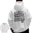 Weird Teachers Build Character School Pun Men Zip Up Hoodie Back Print, trending gift Weird Teachers Build Character School Pun Men Zip Up Hoodie Back Print, trending gift