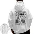 When In Doubt Go To The Library Teacher Vintage Book Lovers Men Zip Up Hoodie Back Print, trending gift When In Doubt Go To The Library Teacher Vintage Book Lovers Men Zip Up Hoodie Back Print, trending gift