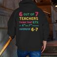67 Teacher Middle School Teacher 6 7 Overuse 67 Men Zip Up Hoodie Back Print, funny gift 67 Teacher Middle School Teacher 6 7 Overuse 67 Men Zip Up Hoodie Back Print, funny gift