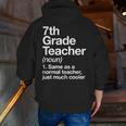 7th Grade Teacher Definition Back To School First Day Men Zip Up Hoodie Back Print, First Grade Teacher Hoodies, funny gift 7th Grade Teacher Definition Back To School First Day Men Zip Up Hoodie Back Print, First Grade Teacher Hoodies, funny gift