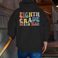 8th Grade Dream Team Teachers Boys Kids Retro Back To School Men Zip Up Hoodie Back Print, funny gift 8th Grade Dream Team Teachers Boys Kids Retro Back To School Men Zip Up Hoodie Back Print, funny gift