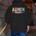 Admin Team Back To School Teachers Students Admin Squad Men Zip Up Hoodie Back Print, funny gift Admin Team Back To School Teachers Students Admin Squad Men Zip Up Hoodie Back Print, funny gift