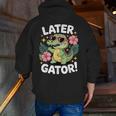 Alligator Later Gator Teacher Summer Last Day Fun Men Zip Up Hoodie Back Print, funny gift Alligator Later Gator Teacher Summer Last Day Fun Men Zip Up Hoodie Back Print, funny gift