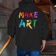 Make Art Painter Artist Teacher Artsy Men Women Kids Men Zip Up Hoodie Back Print, funny gift Make Art Painter Artist Teacher Artsy Men Women Kids Men Zip Up Hoodie Back Print, funny gift