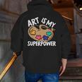 Art Is My Superpower Art Teacher Artist Painter Painting Men Zip Up Hoodie Back Print, funny gift Art Is My Superpower Art Teacher Artist Painter Painting Men Zip Up Hoodie Back Print, funny gift